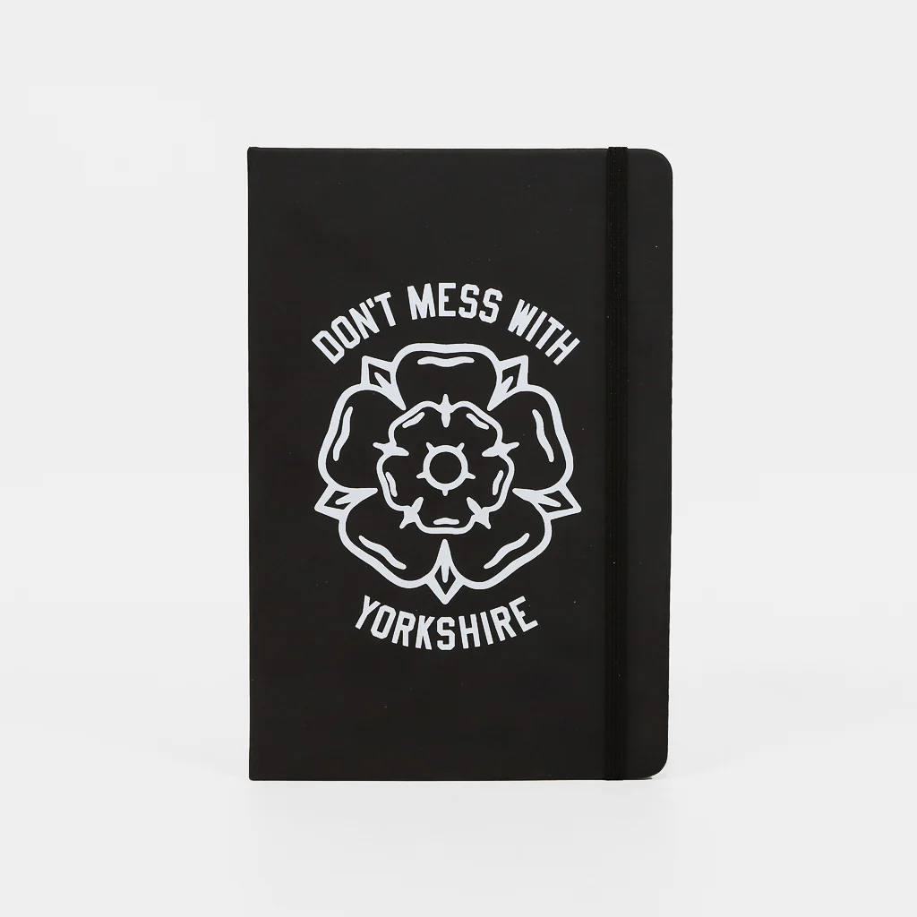 Don't Mess With Yorkshire - A5 Classic Rose Note Book - Black
