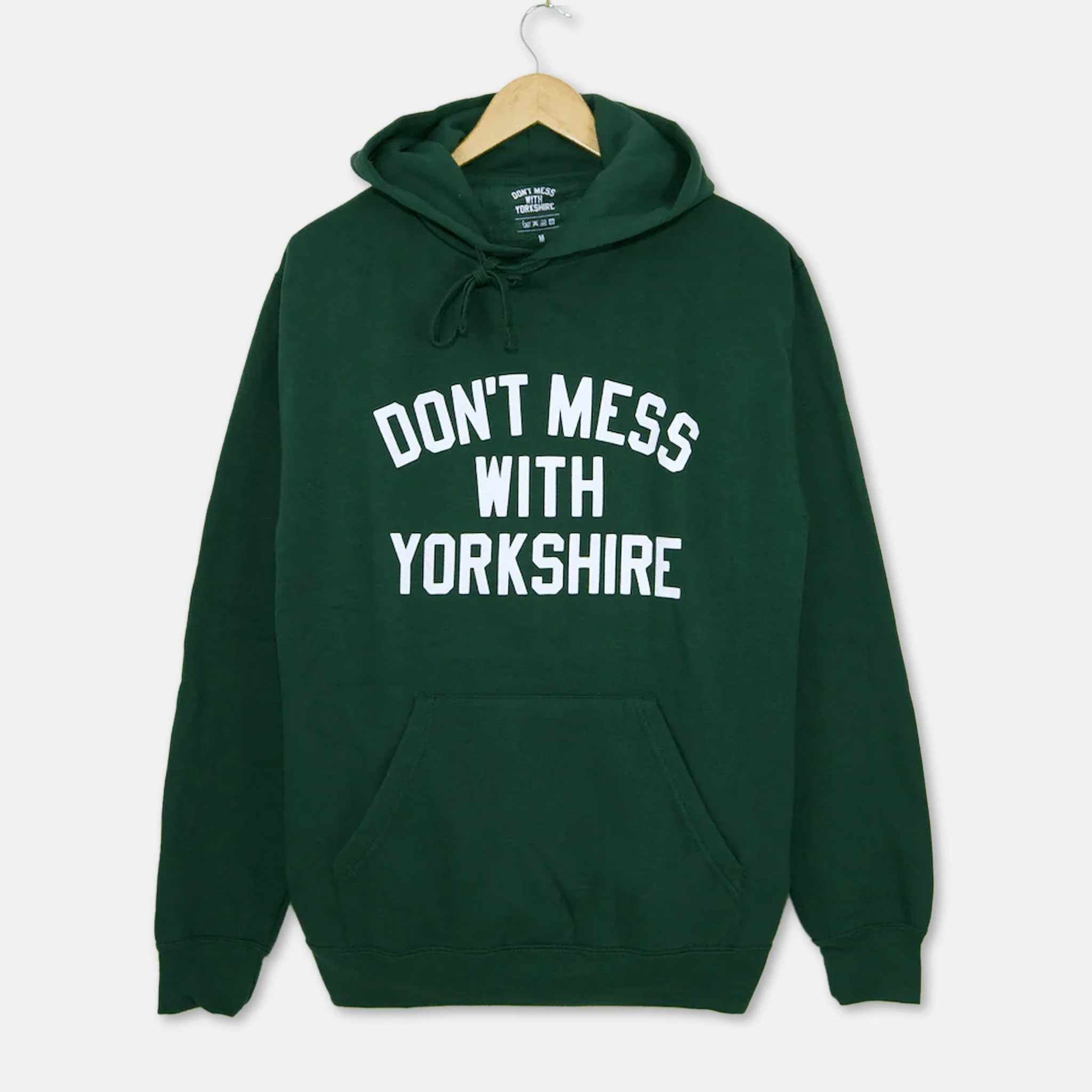 Don't Mess With Yorkshire - Classic Pullover Hooded Sweatshirt - Bottle Green / White
