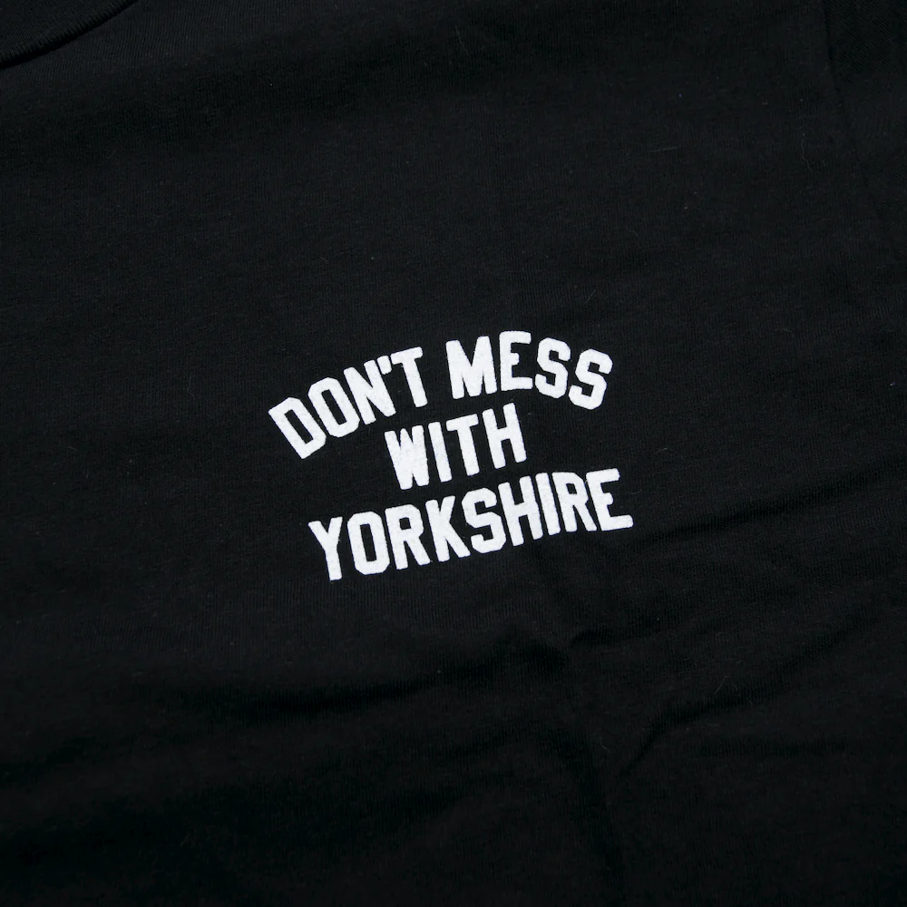 Don't Mess With Yorkshire - Rose T-Shirt - Black / White - Image 6